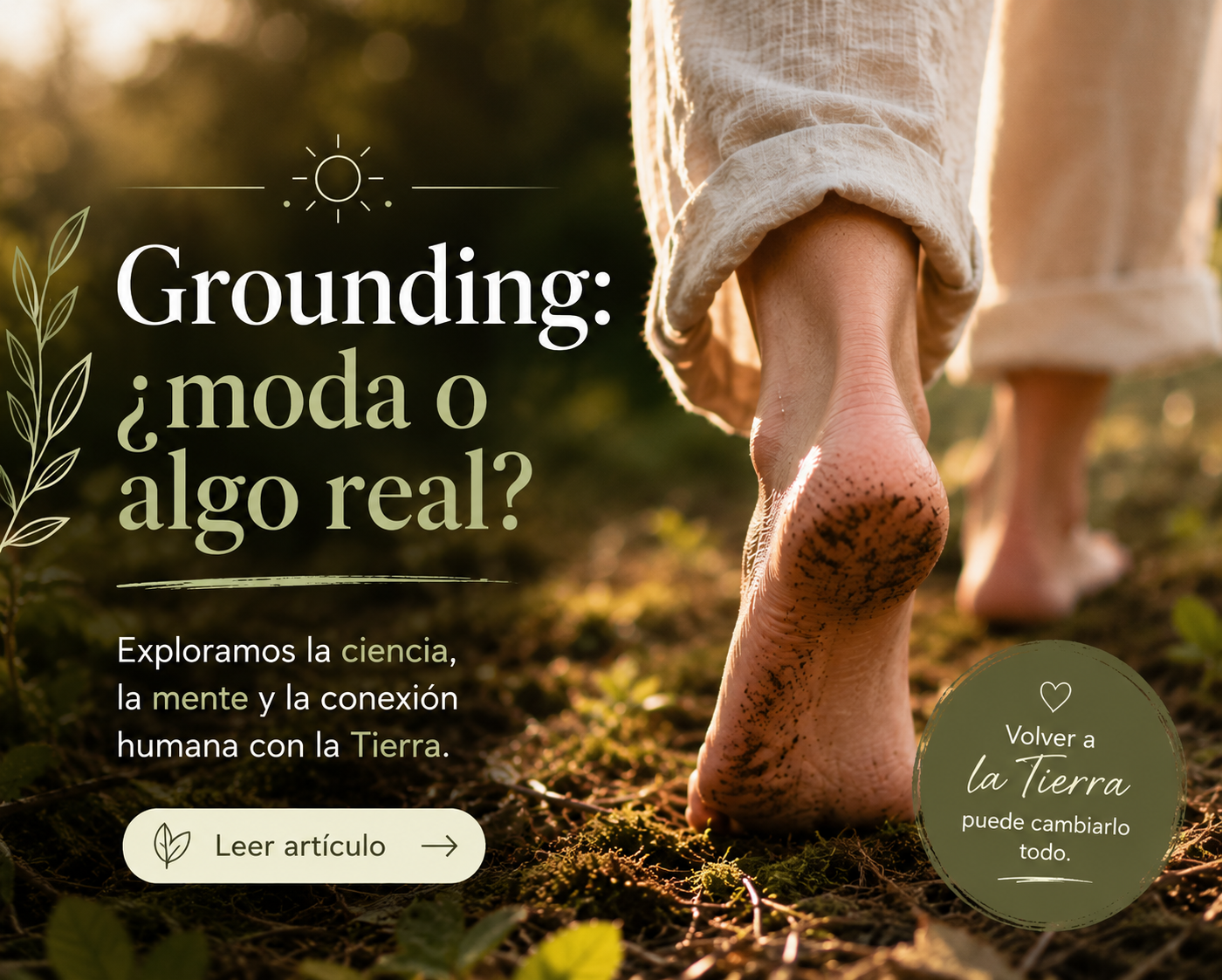 Grounding, energía y naturaleza: ¿realmente funciona o es solo psicológico?